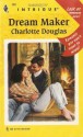 Dream Maker - Charlotte Douglas