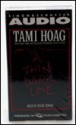 A Thin Dark Line Cassette - Tami Hoag, Diane Venora