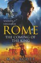 Rome: The Coming of the King - M.C. Scott