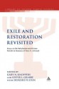 Exile and Restoration Revisited: Essays on the Babylonian and Persian Periods in Memory of Peter R. Ackroyd - Gary N. Knoppers, Lester L. Grabbe, Deirdre Fulton