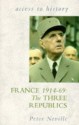 France, 1914-69: The Three Republics - Peter Neville