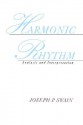 Harmonic Rhythm: Analysis and Interpretation - Joseph P. Swain