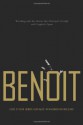 Benoit: Wrestling with the Horror That Destroyed a Family and Crippled a Sport - Steven Johnson, Heath McCoy, Irv Muchnick, Greg Oliver