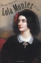 Lola Montez: A Life - Bruce Seymour