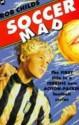 Soccer Mad - Rob Childs, Aidan Potts