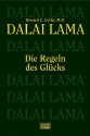 Die Regeln des Glücks - Dalai Lama XIV, Howard C. Cutler