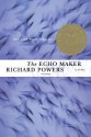 The Echo Maker: A Novel - Richard Powers