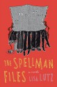 The Spellman Files - Lisa Lutz