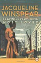 Leaving Everything Most Loved - Jacqueline Winspear