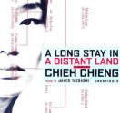 A Long Stay in a Distant Land - Chieh Chieng, James Yaegashi