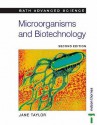 Microorganisms and Biotechnology - Jane Taylor