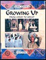 Growing Up: From Child to Adult - Anita Ganeri, Neil Sayer