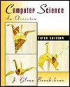 Computer Science: An Overview - J. Glenn Brookshear