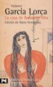 LA Casa De Bernarda Alba (Obras de Federico Garcia Lorca) (Spanish Edition) - Federico García Lorca