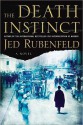 The Death Instinct - Jed Rubenfeld