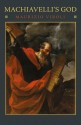 Machiavelli's God - Maurizio Viroli, Antony Shugaar