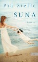 Suna: Roman - Pia Ziefle