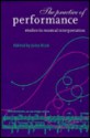 The Practice Of Performance: Studies In Musical Interpretation - John Rink