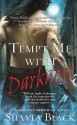 Tempt Me with Darkness - Shayla Black