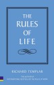 Rules Of Life And Wealth: With Rules Of Life, A Personal Code For Living A Better, Happier, More Successful Kind Of Life And Rules Of Wealth, A Personal Code For Prosperity - Richard Templar