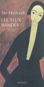 Les Yeux bandés - Siri Hustvedt, Christine Le Bœuf