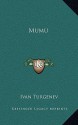 Mumu - Ivan Turgenev