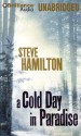 A Cold Day in Paradise - Steve Hamilton, Dan John Miller