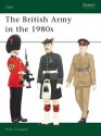 The British Army in the 1980s - Mike Chappell