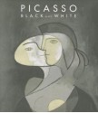 Picasso Black and White - Carmen Giménez, Carmen Gimaenez, Dore Ashton