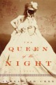 The Queen of the Night - Alexander Chee