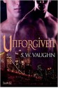 Unforgiven - S.W. Vaughn