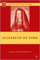 Elizabeth of York - Arlene Naylor Okerlund