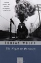 The Night In Question: Stories - Tobias Wolff