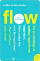 Flow: The Psychology of Optimal Experience - Mihaly Csikszentmihalyi