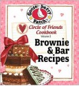 Circle of Friends Cookbook 25 Brownie & Bar Recipes - Gooseberry Patch