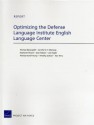 Optimizing the Defense Language Institute English Language Center - Thomas Manacapilli, Jennifer D. P. Moroney, Stephanie Pezard