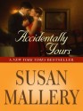 Accidentally Yours (Wheeler Hardcover) - Susan Mallery