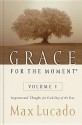 Grace for the Moment: Inspirational Thoughts for Each Day of the Year - Max Lucado, Terri A. Gibbs