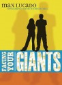 Facing Your Giants: Teen Edition - Max Lucado, Monica Hall