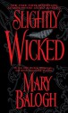 Slightly Wicked - Mary Balogh