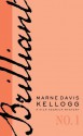 Brilliant (Kick Keswick Mysteries) - Marne Davis Kellogg