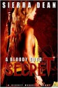 A Bloody Good Secret - Sierra Dean