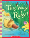 This Way, Ruby! - Jonathan Emmett, Rebecca Harry