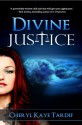 Divine Justice - Cheryl Kaye Tardif