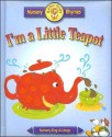 I'm a Little Teapot: And Other Favorites [With Toy] - Jan Smith, Rob Hefferan, Paula Knight