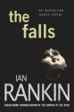 The Falls: An Inspector Rebus Novel - Ian Rankin