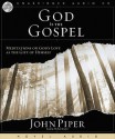 God Is the Gospel: Meditations on God's Love As the Gift of Himself (Audio) - John Piper, Michael Kramer