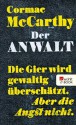 Der Anwalt: The Counselor. Ein Drehbuch (German Edition) - Nikolaus Stingl, Cormac McCarthy