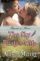 The Sky Pirate's Wife - Allison Merritt