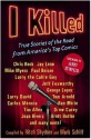 I Killed: True Stories of the Road from America's Top Comics - Ritch Shydner, Mark Schiff, Jerry Seinfeld